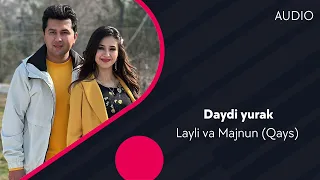 Layli va Majnun (Qays) - Daydi yurak | Лайли ва Мажнун (Кайс) - Дайди юрак (AUDIO)