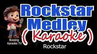 Rockstar Medley ( KARAOKE Version )   Rockstar