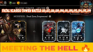 MEETING THE HELL 🔥| FATAL KLASSIC TOWER BATTLE 185,187,189,190,191,192,193,194,195,199| #mkmobile