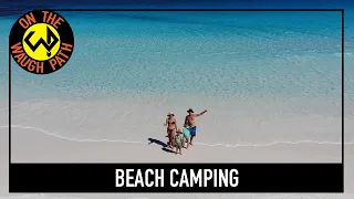 BEACH CAMPING AROUND ESPERANCE AND LUCKY BAY | FAMILY TRAVEL AUSTRALIA CARAVANNING