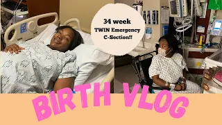 Twin Birth Vlog | Emergency C-Section| 34 weeks pregnant