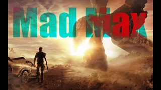 Mad Max  Захват Лагеря ПОМОЙКИ.