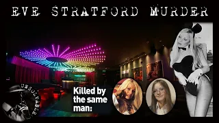 The MOST Brutal Murder of London’s Playboy Bunny | Eve Stratford