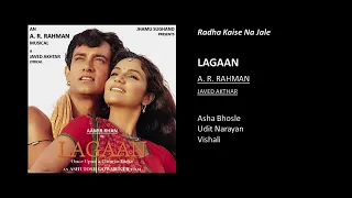 Radha Kaise Na Jale - Lagaan | A. R. Rahman (Hindi Audio Song)