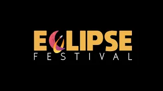 ECLIPSE FESTIVAL - From Subtray to the Moon (2021)