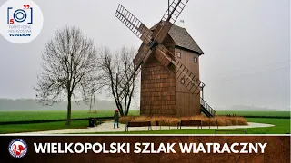 Drewniane wiatraki w Wielkopolsce - szlak pełen niespodzianek | Dobrze Pojechane