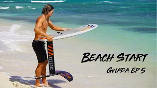 DÉFI SURF FOIL BEACH START (Gwada Ep.5)