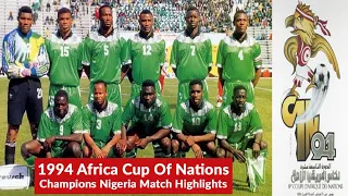 1994 Africa Cup Of Nations - Champions Nigeria Match Highlights