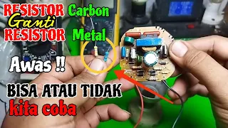 KITA COBA‼️Ganti resistor karbon dengan resistor metal