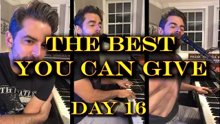 The Best You Can Give - Tony DeSare Quarantine Diaries Day 16