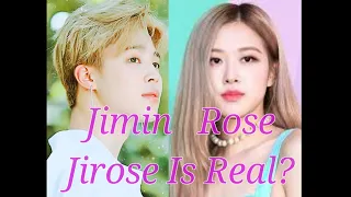 Jimin x Rosé (Jirose Is real?) (BTS BLACKPINK)