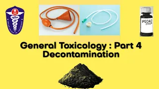 General Toxicology : Part 4 || Decontamination