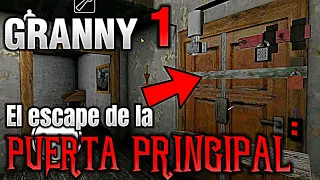 GRANNY 1 | TUTORIAL EL ESCAPE DE LA PUERTA PRINCIPAL 😁