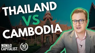 Comparing Thailand vs. Cambodia Golden Visas