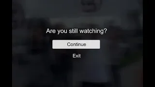 Netflix: Are you still watching meme