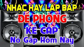 ĐỀ Phòng Nhạc Hay, Nhạc Test Loa CỰC CHUẨN 8D - Nhạc Disco REMIX Bass Căng Tức Ngực, Nghe Buồn Bực