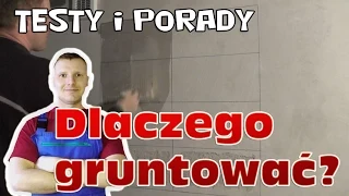 Dlaczego gruntować podłoże? - ściany, podłogi