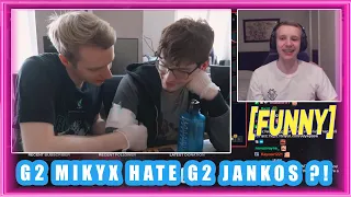 G2 Mikyx Hate G2 Jankos ?! [FUNNY]