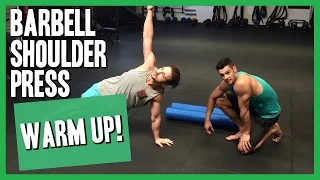 4 Awesome Barbell Shoulder Press Warm Up Exercises