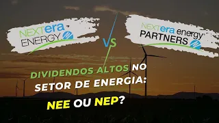 Dividendos altos no setor de energia: NextEra Energy ou NextEra Energy Partners?