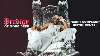 Prodigy - Can't Complain (Instrumental)