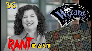TheRantCastPodcast Ep. 36: WOTC Prez Resigns/ OrcQuest / TseuQuest!