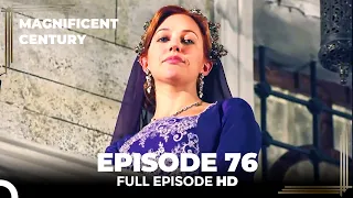 Magnificent Century Episode 76 | English Subtitle