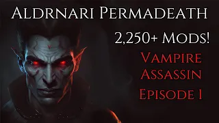 Skyrim Aldrnari (2,250+ Mods!) Sacrosanct Vampire Assassin - Permadeath - Episode 1 - Azurael