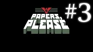 SuppiLo pelaa - Papers, please #3 - Alastomia ihmisiä!