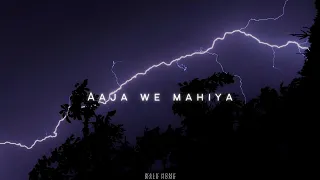 Aaja we mahiya (𝙨𝙡𝙤𝙬𝙚𝙙 𝙩𝙤 𝙥𝙚𝙧𝙛𝙚𝙘𝙩𝙞𝙤𝙣 + 𝙧𝙚𝙫𝙚𝙧𝙗)🖤✨