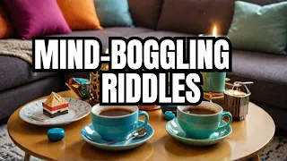Riddles with answers that blow your mind!
