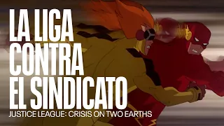 La Liga de la Justicia versus El Sindicato del Crimen | Justice League: Crisis on Two Earths