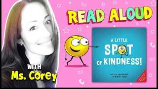 A Little Spot of Kindness 😊 by Diane Alber 📖 READ ALOUD Free kids books online by Ms. Corey 💗