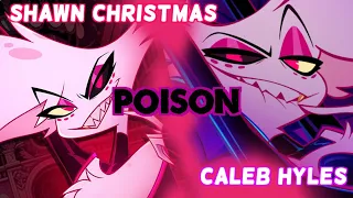 “Poison” -Mashup- Caleb Hyles & Shawn Christmas