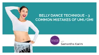 Belly Dance Technique - 3 Common Mistakes of Umi/Omi - Internal Hip Circles