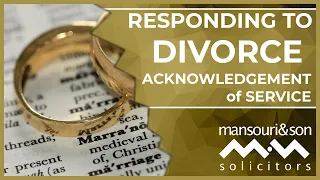 GETTING DIVORCED: The Acknowledgement Of Service Form