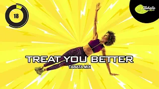 Tabata Music - Treat You Better (Tabata Mix) w/ Tabata Timer