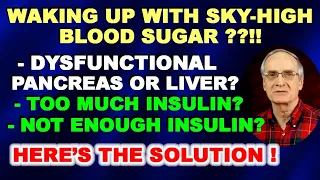 Waking Up with Sky-High Glucose? Too Much insulin or too little?