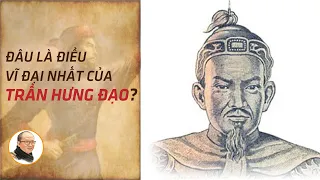 Sử Việt #13: Đâu là điều vĩ đại nhất của Trần Hưng Đạo? | Nhà báo Phan Đăng