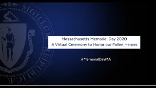 Massachusetts Memorial Day 2020: A Virtual Ceremony to Honor our Fallen Heroes