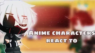 💫||Anime characters react to||💫||Tokyo ghoul||•RUS•ENG•