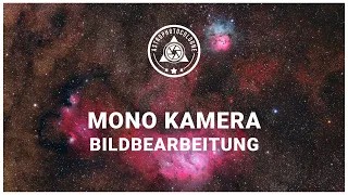 Mono Kamera Bildbearbeitungs Workflow - Meine persönliche Vorgehensweise mit der LRGB Technik-Teil 1