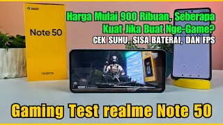 realme Note 50 - Gaming Test | SUHU ADEM !? | Baterai Awet !?  | Lancar Nge-Game !?