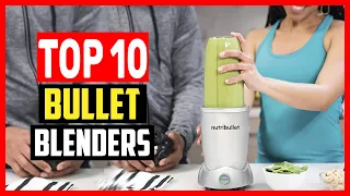 ✅Top 10 Best Bullet Blenders of 2023