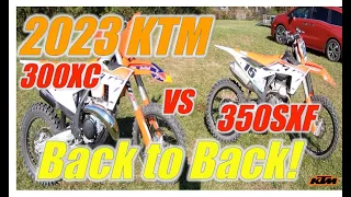 2023 KTM 300XC vs 2023 KTM 350SXF Back to Back