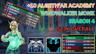 Windwalker Monk Pov 523k Overall | +10 Algeth'ar Academy Fortified | Dragonflight Season 4 | 10.2.6