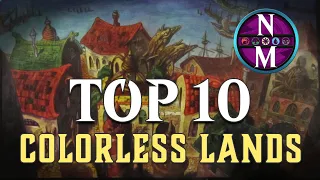 MTG Top 10: Colorless Lands | Magic: the Gathering | Episode 261