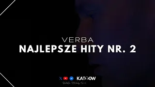 VERBA - Najlepsze Hity Nr. 2 ( SKŁADANKA 2023 )