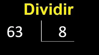 Dividir 63 entre 8 , division inexacta con resultado decimal  . Como se dividen 2 numeros