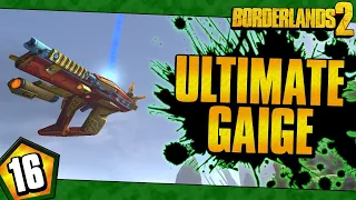 Borderlands 2 | Ultimate Gaige Funny Moments And Drops | Day #16